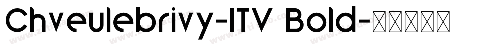 Chveulebrivy-ITV Bold字体转换